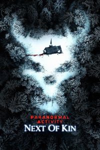 Paranormal Activity: Next of Kin (2021) English Horror poster, IMDb 6.1