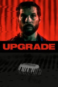Upgrade (2018) Hindi, English Action poster, IMDb 7.5
